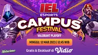 GRATIS di Vidio, Live Streaming IEL Campus Fest 2023 Valorant Playoffs Minggu, 12 Maret 2023