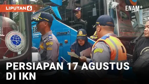 VIDEO: 36 Bus Untuk 17 Agustus di IKN Diperiksa