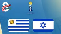 Piala Dunia U-20 2023: Uruguay Vs Israel (Bola.com/Erisa Febri)