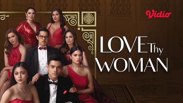 Drama Filipina Love Thy Woman