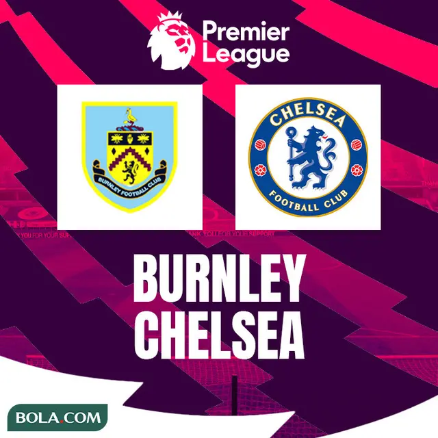 Premier League - Burnley Vs Chelsea