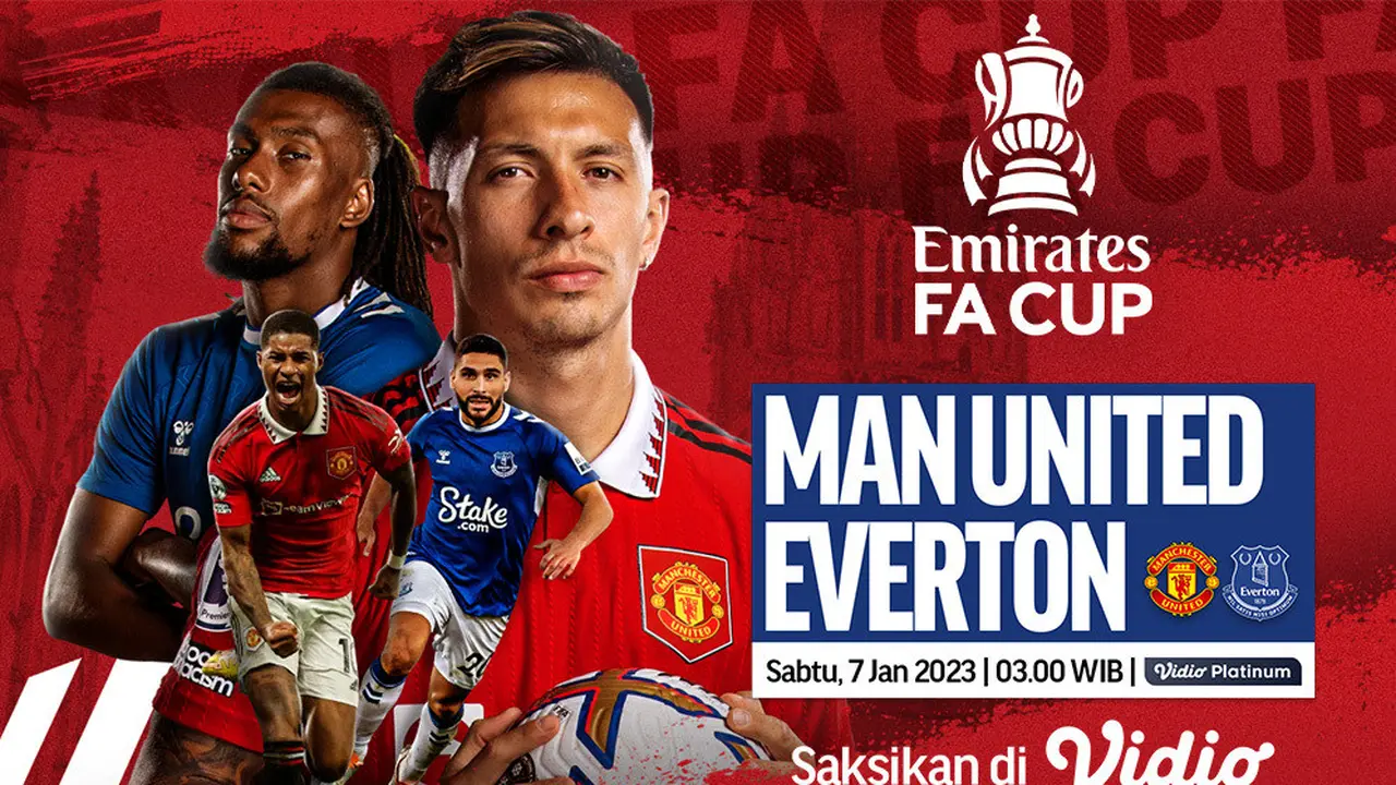 Jadwal dan Live Streaming Piala FA : Manchester United vs Everton di Vidio
