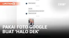 Modus 'Halo Dek', Awalnya Pede Tapi Endingnya...