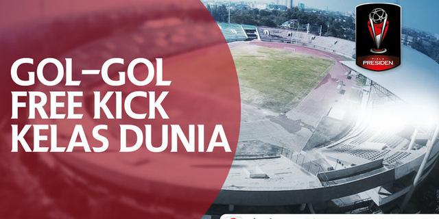 VIDEO: Gol-Gol Free Kick Kelas Dunia di Piala Presiden 2018