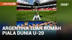 ARGENTINA RESMI GANTIKAN INDONESIA SEBAGAI TUAN RUMAH PIALA DUNIA U-20