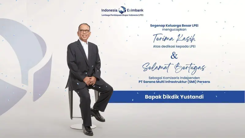 Dikdik Yustandi mendapat tugas baru sebagai Komisaris Independen PT Sarana Multi Infrastruktur (Persero). (Dok LPEI)