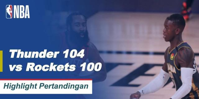 VIDEO: Highlights Laga Seru NBA, Oklahoma City Thunder Kalahkan Houston Rockets 104-100