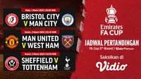 Siaran Langsung FA Cup Putaran Kelima di Vidio : Manchester City Vs Bristol City, Manchester United Vs West Ham