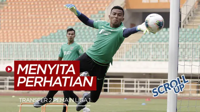 Berita video Scroll Up kali ini membahas  2  transfer pemain Liga 1, Makan Konate dan Teja Paku Alam, yang mendapat perhatian warganet.