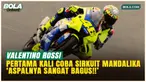 Pertama Kali Mengaspal di Sirkuit Mandalika, Valentino Rossi Puji Trek Cepat dan Aspal Kelas Dunia!