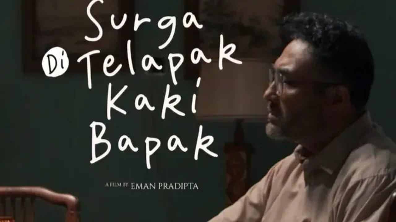 4 Film Indonesia Tayang di OTT Jelang Lebaran 2025, Surya Saputra Bintangi Surga di Telapak Kaki Bapak