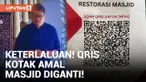 Viral! Aksi Pria Ganti Kode Qris Kotak Amal Masjid
