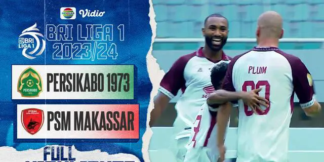 VIDEO: Highlights BRI Liga 1,  PSM Menang 1-0 atas Persikabo 1973 Meski Kalah Jumlah Pemain