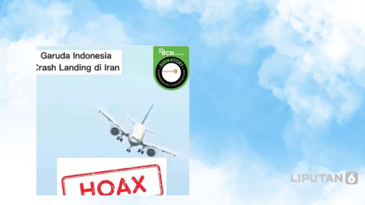 Kumpulan Hoaks yang Dikaitkan dengan Iran, dari Pesawat Jatuh hingga Perang