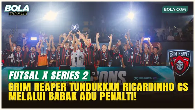 Grim Reaper Kunci Juara Futsal X Series 2 usai Taklukkan Nova Titans dengan Drama Adu Penalti