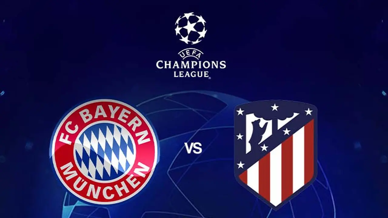 Liga Champions - Bayern Munchen Vs Atletico Madrid