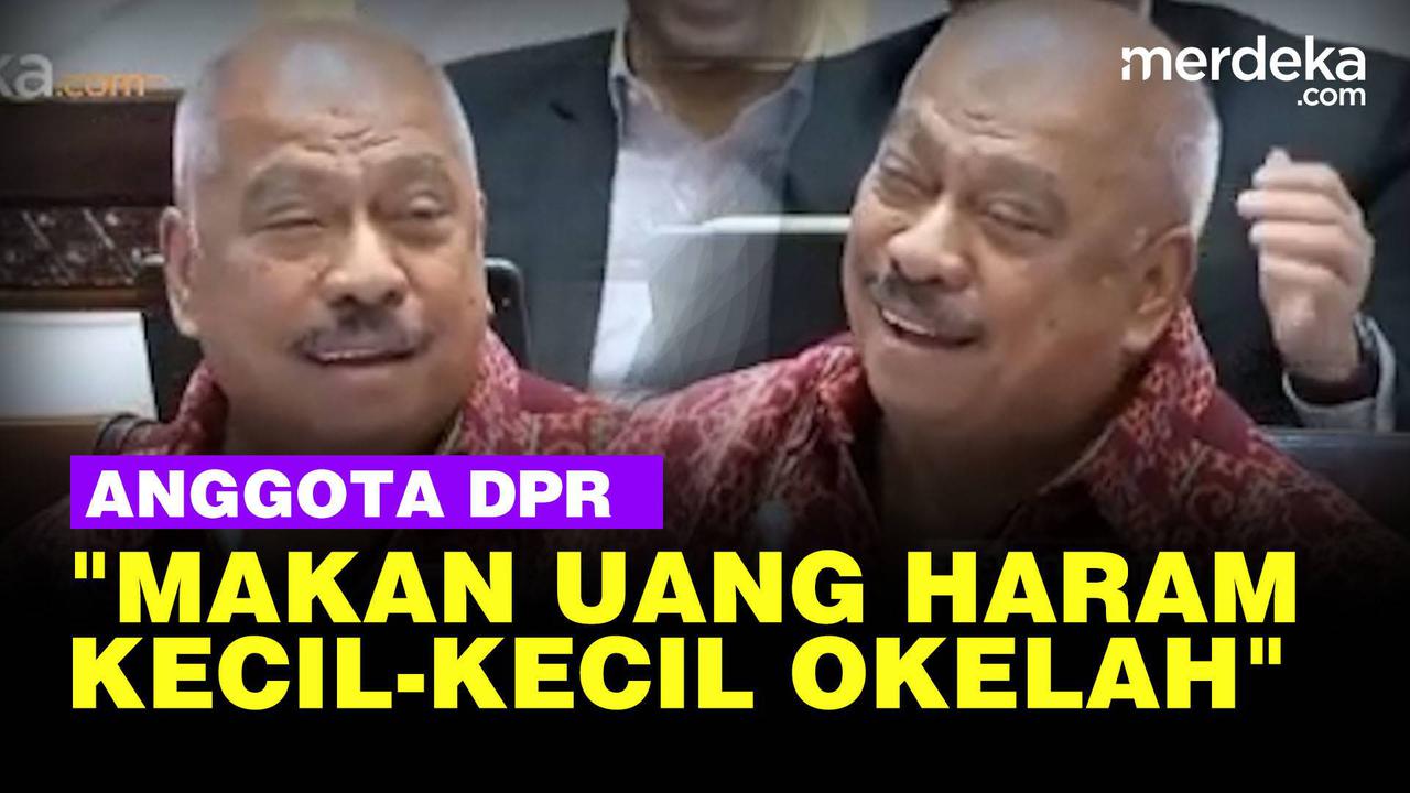 VIDEO: Anggota DPR Sebut Boleh Makan Uang Haram Kecil Saja, Kalau Banyak Tuhan Marah
