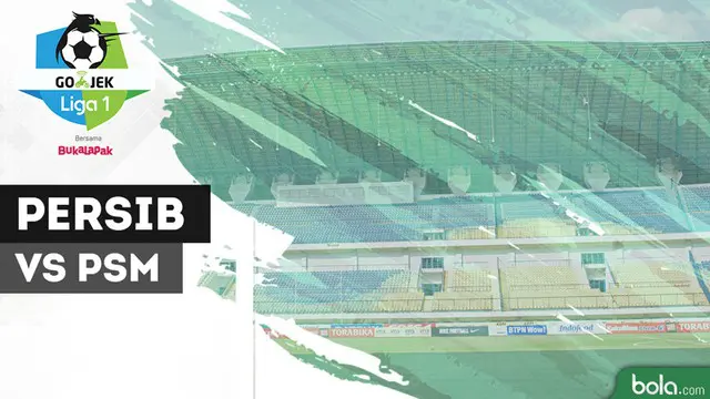 VIDEO: Highlights Liga 1 2018, Persib Vs PSM 3-0