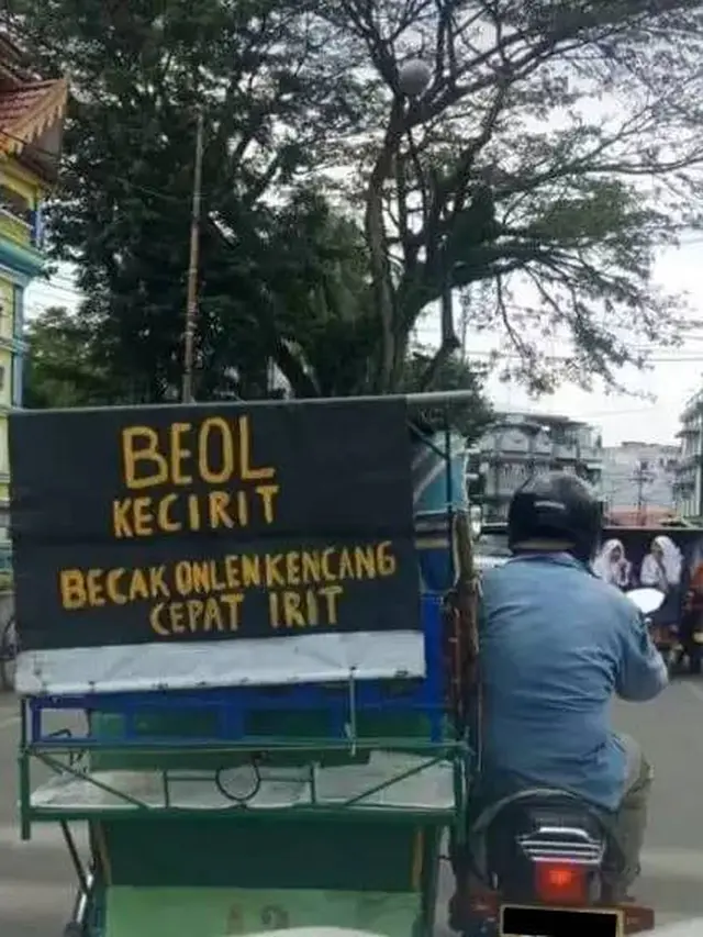 8 Potret Absurd Tulisan di Becak Ini Bikin Orang Geleng Kepala
