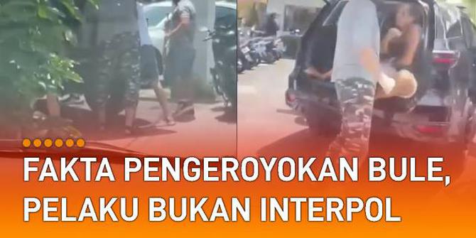 VIDEO: Fakta Pengeroyokan Bule di Bali, Pelaku Bukan Interpol