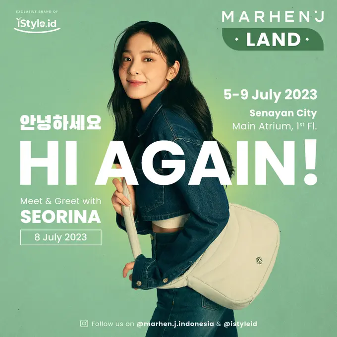 Seorina sebagai brand ambassador Marhen.J ingin kembali ke Indonesia untuk menyapa penggemar Seorina melalui Marhen.J Land yang akan diselenggarakan pada bulan juli di Main Atrium Senayan.