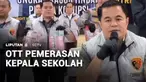 Ditreskrimsus Polda Sumatra Selatan melakukan operasi tangkap tangan terkait dugaan pemerasan terhadap sejumlah kepala sekolah di Kabupaten Banyuasin. Ada dua oknum PPPK Dinas Pendidikan dan 21 orang yang terdiri dari kepala sekolah dan pihak lainnya...