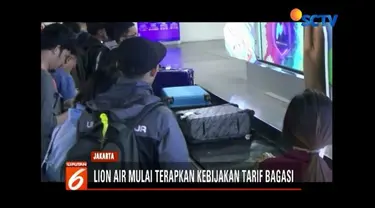 Kebijakan bagasi berbayar mulai diterapkan Lion Air. Banyak penumpang kecewa lantaran merasa minim disosialisasikan. Penumpang lain berharap, kebijakan sejalan dengan peningkatan pelayanan.