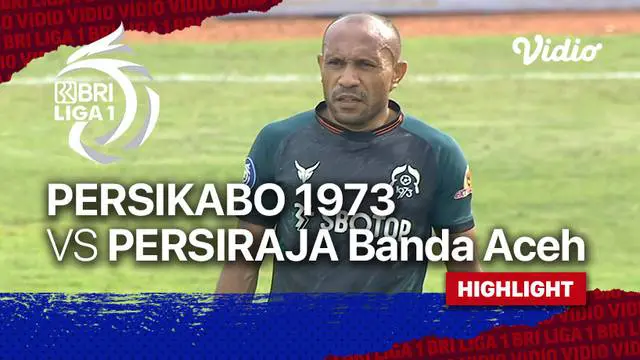VIDEO: Highlights BRI Liga 1, Persikabo 1973 Pesta 5 Gol ke Gawang Persiraja Banda Aceh