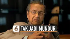 PM Malaysia Mahathir Mohamad tegaskan tak akan mundur tahun depan.