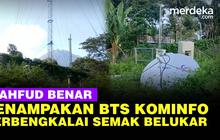 VIDEO: Penampakan Tower BTS Kominfo Dikorupsi Johnny Plate Terbengkalai Semak Belukar