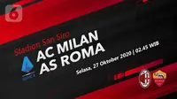 Tonton Laga Liga Italia: AC Milan Vs AS Roma di Vidio Pukul 02.45 WIB