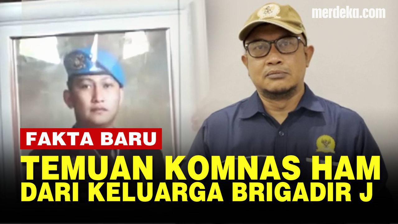 VIDEO: Temuan Komnas HAM dari Keluarga Brigadir J, Banyak Foto & Video Belum Diungkap