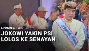 Jokowi Yakin PSI Lolos ke Senayan