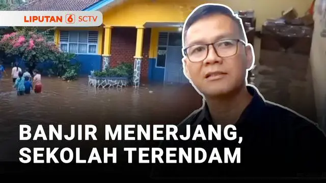 Banjir Menerjang, Sekolah Terendam