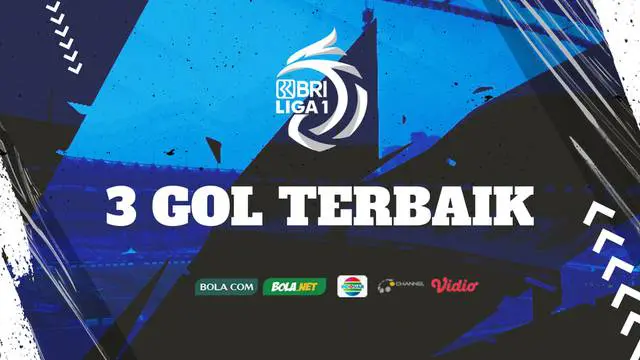 Berita Video, 3 Gol Terbaik BRI Liga 1 Pekan Kelima, Termasuk Gol dari Gian Zola