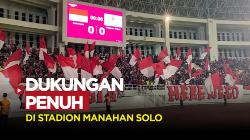 VIDEO: Bikin Merinding! Dukungan Suporter Timnas Indonesia U-23 Saat Hadapi Chinese Taipei di Kualifikasi Piala Asia U-23 2023