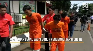 Polres Bogor menangkap komplotan begal sadis yang membunuh seorang sopir taksi online dan membuangnya ke tepi jalan. Selain membunuh komplotan ini juga merampas mobil dan uang korban