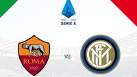 Prediksi Liga Italia, AS Roma Vs Inter Milan: Panas di Olimpico