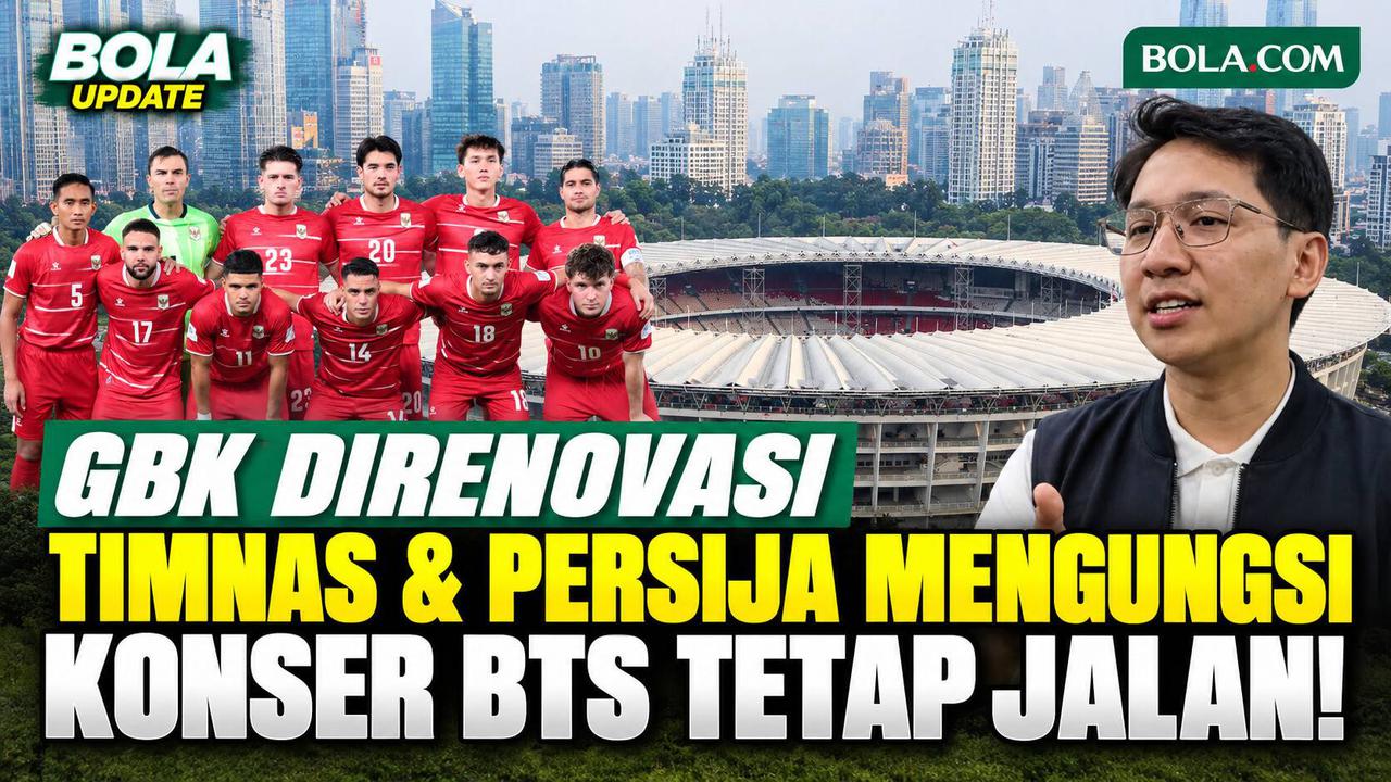 SUGBK Direnovasi hingga April 2027, Timnas Indonesia dan Persija Mengungsi, Konser BTS & Westlife Tetap Jalan!