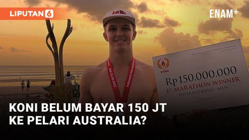 VIDEO: Duh! KONI Disebut Belum Bayarkan Uang Hadiah ke Pelari Australia