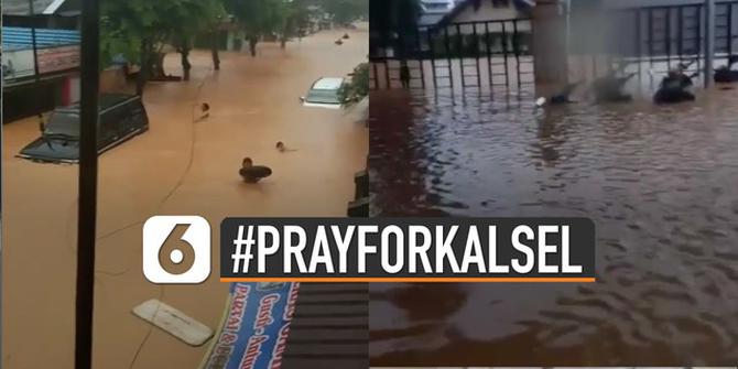 VIDEO: #PrayforKalSel Bergema, Banjir Landa Berbagai Wilayah