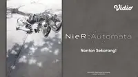 Nonton Series Anime NieR: Automata Ver1.1a di Vidio, Pertempuran Sengit di Masa Depan Kelam