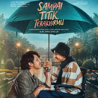 Sampai Titik Terakhirmu tentang perjalanan cinta&nbsp;Albi&ndash;Shella./copyright istimewa