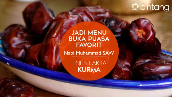 Jadi Menu Buka Puasa Favorit Nabi Muhammad SAW, Ini 5 Fakta Kurma