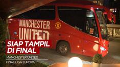 Berita Video Tiba di Gdanks, Manchester United Siap Hadapi Villarreal di Final Liga Europa