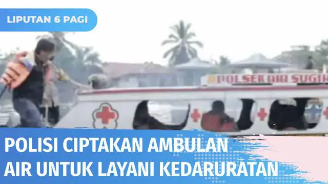 Belajar dari pengalaman tidak tertanganinya pasien gawat darurat, Polsek Air Sugihan di Ogan Komering Ilir, Sumatra Selatan menciptakan ambulans air, atau speed boat ambulans. Alat transportasi sungai ini merupakan pelayanan gratis yang diberikan gra...