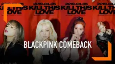 Blackpink merilis teaser comeback group pertama mereka “Kill This Love” yang akan dirilis pada 5 april 2019. Para personel BLACKPINK tampil memukau di teaser comeback.