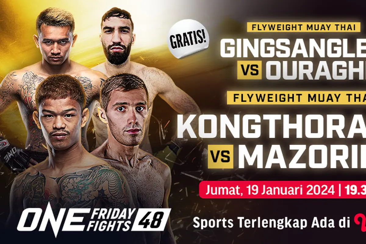 Link Live Streaming ONE Championship: ONE Friday Fights 48 Gratis di Vidio, 19 Januari 2024