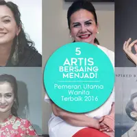 Lima artis yang bersaing menjadi pemeran utama wanita terbaik 2016