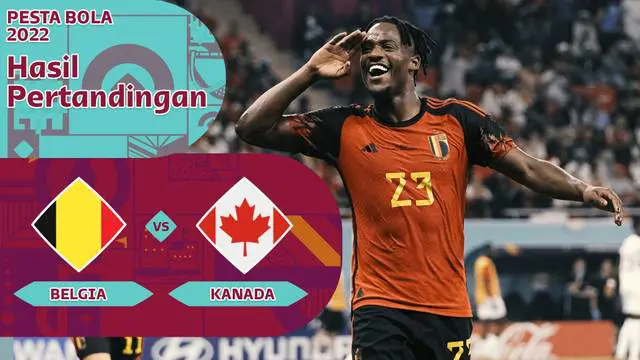 Berita motion grafis laga Grup F Piala Dunia 2022, Timnas Belgia melawan Timnas Kanada, di mana Michy Batshuayi menjadi pembeda, Kamis (24/11/2022) dinihari WIB.